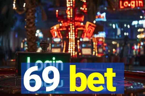 69 bet